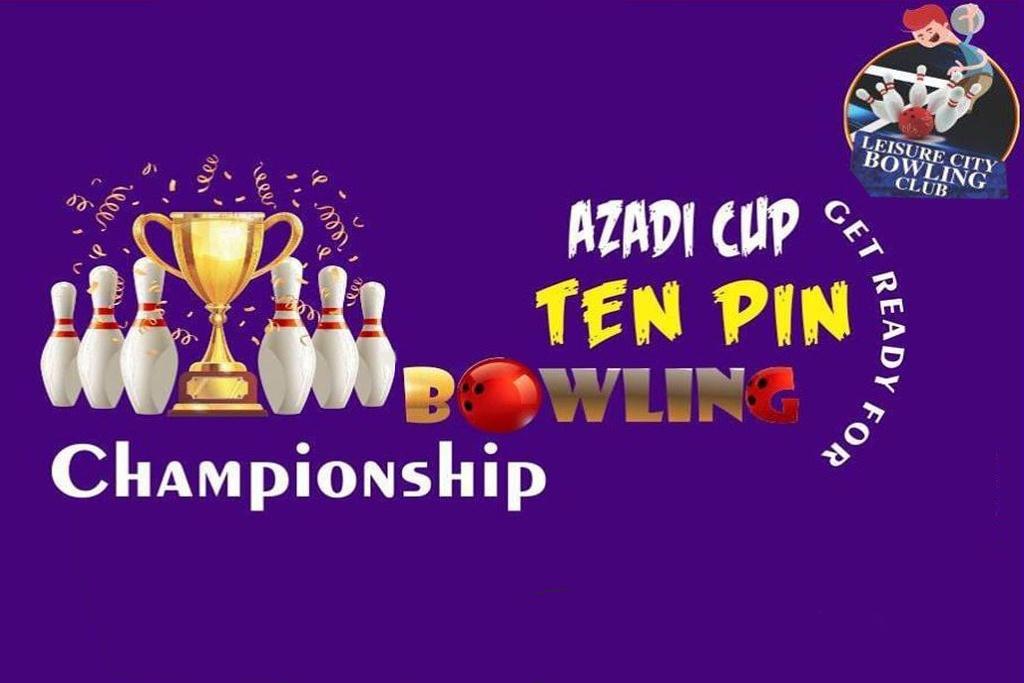 Azadi Cup Ten Pin Bowling Tournament 2020 in October